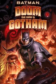 Batman: The Doom That Came to Gotham -Subtitrat în română (UniversulAnime) – 1080p
